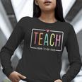 Cute Teacher Life Teach Them To Be Kind School Mom Teachers Women Long Sleeve T-Shirt, funny gift