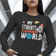 Cute Teacher My Students Are Out Of This World Space Men Women Kids Women Long Sleeve T-Shirt, funny gift Cute Teacher My Students Are Out Of This World Space Men Women Kids Women Long Sleeve T-Shirt, funny gift