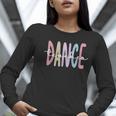 Dance Teacher Appreciation Dance Instructor Dancing Teacher Women Long Sleeve T-Shirt, funny gift Dance Teacher Appreciation Dance Instructor Dancing Teacher Women Long Sleeve T-Shirt, funny gift