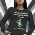 Dinosaur Thesaurus Grammar Joke Teacher Women Long Sleeve T-Shirt, funny gift Dinosaur Thesaurus Grammar Joke Teacher Women Long Sleeve T-Shirt, funny gift