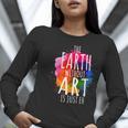 Earth Without Art Is Just Eh Painting Artist Pun Art Teacher Women Long Sleeve T-Shirt, funny gift Earth Without Art Is Just Eh Painting Artist Pun Art Teacher Women Long Sleeve T-Shirt, funny gift