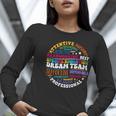 Educators Special Ed Teacher Special Education Dream Team Women Long Sleeve T-Shirt, funny gift Educators Special Ed Teacher Special Education Dream Team Women Long Sleeve T-Shirt, funny gift