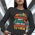 English Teacher Dinosaurs Didn’t Read What Happened To Them Women Long Sleeve T-Shirt, English Teacher Shirts, funny gift English Teacher Dinosaurs Didn’t Read What Happened To Them Women Long Sleeve T-Shirt, English Teacher Shirts, funny gift