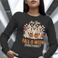 Are You Fall O Ween Directions Teacher Halloween Boo Ghost Women Long Sleeve T-Shirt, funny gift Are You Fall O Ween Directions Teacher Halloween Boo Ghost Women Long Sleeve T-Shirt, funny gift