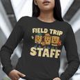 Field Trip Teacher Field Women Long Sleeve T-Shirt, funny gift Field Trip Teacher Field Women Long Sleeve T-Shirt, funny gift