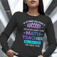 If At First You Don't Succeed Try Doing Your Math Teacher Women Long Sleeve T-Shirt, funny gift If At First You Don't Succeed Try Doing Your Math Teacher Women Long Sleeve T-Shirt, funny gift