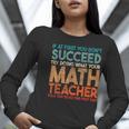 If At First You Don't Succeed Try Doing Math Teacher Women Long Sleeve T-Shirt, funny gift If At First You Don't Succeed Try Doing Math Teacher Women Long Sleeve T-Shirt, funny gift