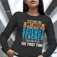 If At First You Don't Succeed Try Doing What Science Teacher Women Long Sleeve T-Shirt, Science Teacher Shirts, funny gift