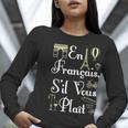 French Teacher En Francais S'Il Vous Plait End Of Year Women Long Sleeve T-Shirt, funny gift French Teacher En Francais S'Il Vous Plait End Of Year Women Long Sleeve T-Shirt, funny gift