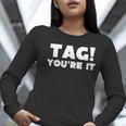 Fun Summer Tag You'Re It Teacher Vacation T-Shirt For Men Women Girls Kids Women Long Sleeve T-Shirt, funny gift