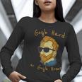 Go Hard Or Go Home Art Teacher Women Long Sleeve T-Shirt, funny gift Go Hard Or Go Home Art Teacher Women Long Sleeve T-Shirt, funny gift