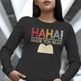 Ha Ha Made You Read Reading Teacher Teaching Women Long Sleeve T-Shirt, funny gift Ha Ha Made You Read Reading Teacher Teaching Women Long Sleeve T-Shirt, funny gift
