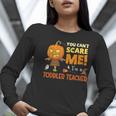 Halloween You Can't Scare Toddler Teacher For Men Women Women Long Sleeve T-Shirt, funny gift Halloween You Can't Scare Toddler Teacher For Men Women Women Long Sleeve T-Shirt, funny gift