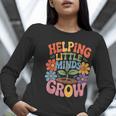 Helping Little Minds Grow Teacher First Day Back To School Women Long Sleeve T-Shirt, funny gift Helping Little Minds Grow Teacher First Day Back To School Women Long Sleeve T-Shirt, funny gift