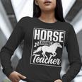 Horse Riding Teacher Rider Lover Equestrian Men Women Kids Women Long Sleeve T-Shirt, funny gift