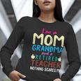 I'm Mom Grandma And A Retired Teacher Nothing Scares Me Men Women Women Long Sleeve T-Shirt, funny gift I'm Mom Grandma And A Retired Teacher Nothing Scares Me Men Women Women Long Sleeve T-Shirt, funny gift