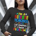 I'm Science Teacher Of Course I Have Problems Back To School Men Women Women Long Sleeve T-Shirt, Science Teacher Shirts, funny gift I'm Science Teacher Of Course I Have Problems Back To School Men Women Women Long Sleeve T-Shirt, Science Teacher Shirts, funny gift