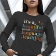 It's A Beautiful Day For Language Learning ESL Teacher ESOL Women Long Sleeve T-Shirt, Esl Teacher Shirts, funny gift It's A Beautiful Day For Language Learning ESL Teacher ESOL Women Long Sleeve T-Shirt, Esl Teacher Shirts, funny gift