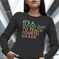 It's A Good Day To Teach Fourth Grade 4th Grade Teacher Women Long Sleeve T-Shirt, 4th Grade Teacher Shirts, funny gift It's A Good Day To Teach Fourth Grade 4th Grade Teacher Women Long Sleeve T-Shirt, 4th Grade Teacher Shirts, funny gift
