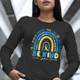 Be Kind Rainbow Down Syndrome Awareness Teacher Blue Yellow Women Long Sleeve T-Shirt, funny gift