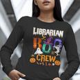 Librarian Boo Crew Teacher Student Halloween Costume Women Long Sleeve T-Shirt, funny gift Librarian Boo Crew Teacher Student Halloween Costume Women Long Sleeve T-Shirt, funny gift