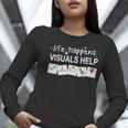 Life Happens Visuals Help Special Education Teacher Aide Women Long Sleeve T-Shirt, funny gift Life Happens Visuals Help Special Education Teacher Aide Women Long Sleeve T-Shirt, funny gift