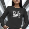 Do The Math 67 Meme Six Seven Men Women Teacher Women Long Sleeve T-Shirt, funny gift Do The Math 67 Meme Six Seven Men Women Teacher Women Long Sleeve T-Shirt, funny gift
