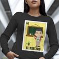 Mexican For Teachers El Maestro Women Long Sleeve T-Shirt, funny gift Mexican For Teachers El Maestro Women Long Sleeve T-Shirt, funny gift