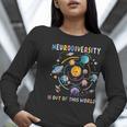 Neurodiversity Is Out Of This World Space Autism Teacher Women Long Sleeve T-Shirt, funny gift Neurodiversity Is Out Of This World Space Autism Teacher Women Long Sleeve T-Shirt, funny gift