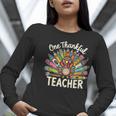 One Thankful Teacher Cute Thanksgiving Turkey School Women Long Sleeve T-Shirt, funny gift One Thankful Teacher Cute Thanksgiving Turkey School Women Long Sleeve T-Shirt, funny gift