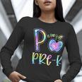 P Is For Pre-K Preschool Teacher Tie Dye Back To School Women Long Sleeve T-Shirt, funny gift