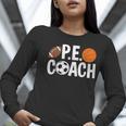 PE Gym Teacher Quotes School Class Instructor And Coach Women Long Sleeve T-Shirt, Pe Teacher Shirts, funny gift