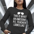 PE Teacher Sunglasses What Awesome Looks Like Women Long Sleeve T-Shirt, Pe Teacher Shirts, funny gift