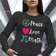 Peace Love Math Maths Teacher Pi Symbol Men Women Women Long Sleeve T-Shirt, funny gift