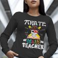 Pirate Math Teacher Skull Pirate Halloween Costume Women Long Sleeve T-Shirt, funny gift Pirate Math Teacher Skull Pirate Halloween Costume Women Long Sleeve T-Shirt, funny gift