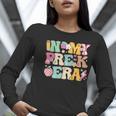 In My Pre-K Era Girl Back To School Cute PreSchool Teacher Women Long Sleeve T-Shirt, funny gift In My Pre-K Era Girl Back To School Cute PreSchool Teacher Women Long Sleeve T-Shirt, funny gift