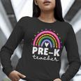Pre-K Teacher Cute Pre Kindergarten For Teachers Rainbow For Men Women Kids Women Long Sleeve T-Shirt, funny gift