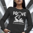 Prove It Text Evidences Reading Teacher First Day Of School Women Long Sleeve T-Shirt, funny gift