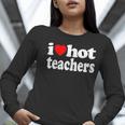 Retro I Love Hot Teachers Vintage I Heart Hot Teacher Men Women Girls Kids Women Long Sleeve T-Shirt, funny gift