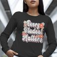 Retro Vintage Every Student Matters Teacher Paraprofessional Women Long Sleeve T-Shirt, funny gift