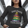 Santa's Favorite Teacher Idea For Christmas Teachers Women Long Sleeve T-Shirt, funny gift Santa's Favorite Teacher Idea For Christmas Teachers Women Long Sleeve T-Shirt, funny gift