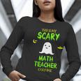 Scary Math Teacher Costume Halloween Lazy Easy Christmas Women Long Sleeve T-Shirt, funny gift Scary Math Teacher Costume Halloween Lazy Easy Christmas Women Long Sleeve T-Shirt, funny gift