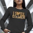 I SMELL CHILDREN Halloween Teacher Classroom I Teach Women Long Sleeve T-Shirt, funny gift I SMELL CHILDREN Halloween Teacher Classroom I Teach Women Long Sleeve T-Shirt, funny gift