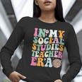 In My Social Studies Teacher Era Cute Social Studies Teacher Women Long Sleeve T-Shirt, funny gift