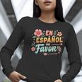 Spanish Teacher Maestra Dimelo En Espanol Por Favor Women Long Sleeve T-Shirt, funny gift Spanish Teacher Maestra Dimelo En Espanol Por Favor Women Long Sleeve T-Shirt, funny gift
