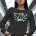 Special Educators Special Ed Teacher Special Education Crew Women Long Sleeve T-Shirt, funny gift Special Educators Special Ed Teacher Special Education Crew Women Long Sleeve T-Shirt, funny gift