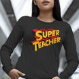 Super Teacher SuperTeacher Women Long Sleeve T-Shirt, Super Teacher Shirts, funny gift
