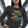 I Teach Awesome Kids Shirt Autism Special Education Teacher Women Long Sleeve T-Shirt, funny gift