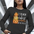 I Teach The Cutest Pumpkins In The Patch Fall Autumn Teacher Women Long Sleeve T-Shirt, funny gift I Teach The Cutest Pumpkins In The Patch Fall Autumn Teacher Women Long Sleeve T-Shirt, funny gift
