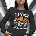 I Teach The Smartest Pumpkins The Patch Teacher Fall Season For Men Women Kids Women Long Sleeve T-Shirt, funny gift